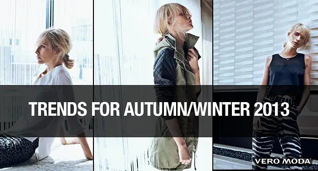 Trends For Autumn/Winter 2013