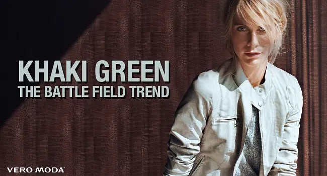 Khaki Green - The Battle Field Trend