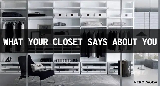 What Your Closet Says About You