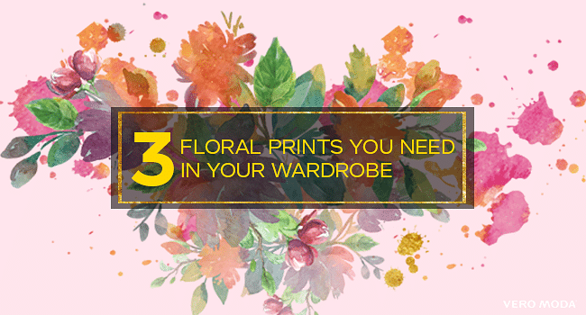 3 Floral Prints You Need In Your Wardrobe