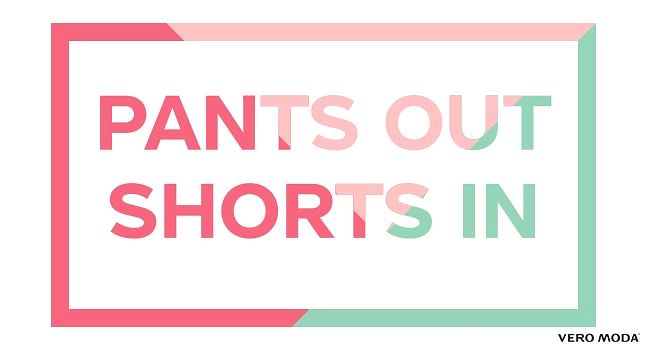 Pants Out Shorts In!