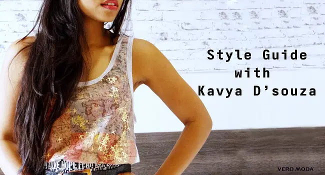 Style Guide With Kavya D’Souza