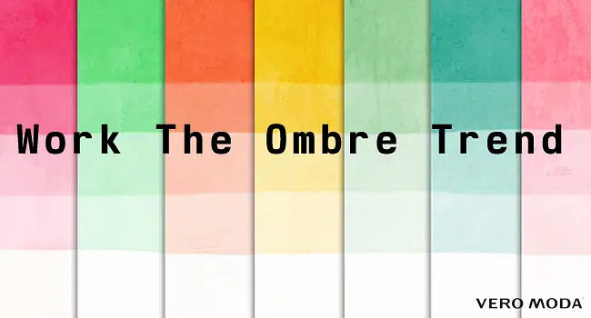 Work The Ombre Trend