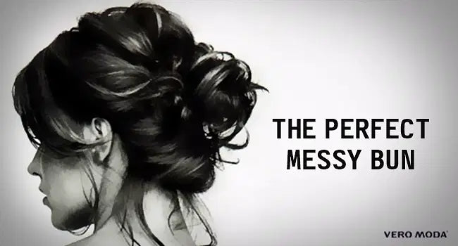 The Perfect Messy Bun