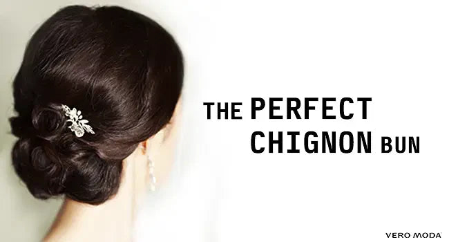 The Perfect Chignon Bun